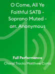 O Come, All Ye Faithful SATB - Soprano Muted - arr. Anonymous