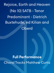 Rejoice, Earth and Heaven (No 10) SATB - Tenor Predominant - Dietrich Buxtehude, ed Kilian and Oberd