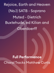 Rejoice, Earth and Heaven (No.1) SATB - Soprano Muted - Dietrich Buxtehude, ed Kilian and Oberdoerff