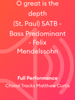 O great is the depth (St. Paul) SATB - Bass Predominant - Felix Mendelssohn