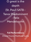 O great is the depth (St. Paul) SATB - Tenor Predominant - Felix Mendelssohn