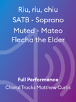 Riu, riu, chiu SATB - Soprano Muted - Mateo Flecha the Elder