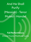 And He Shall Purify (Messiah) - Tenor Muted - Handel
