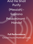 And He Shall Purify (Messiah) - Soprano Predominant - Handel