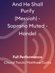 And He Shall Purify (Messiah) - Soprano Muted - Handel