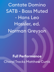 Cantate Domino SATB - Bass Muted - Hans Leo Hassler, ed. Norman Greyson