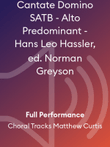 Cantate Domino SATB - Alto Predominant - Hans Leo Hassler, ed. Norman Greyson