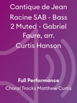 Cantique de Jean Racine SAB - Bass 2 Muted - Gabriel Faure, arr. Curtis Hanson