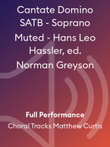 Cantate Domino SATB - Soprano Muted - Hans Leo Hassler, ed. Norman Greyson