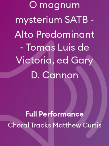 O magnum mysterium SATB - Alto Predominant - Tomas Luis de Victoria, ed Gary D. Cannon