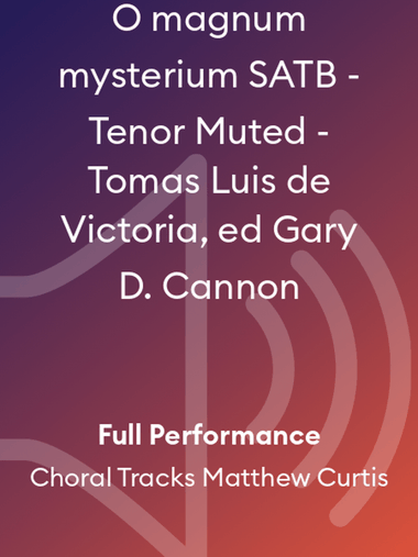 O magnum mysterium SATB - Tenor Muted - Tomas Luis de Victoria, ed Gary D. Cannon