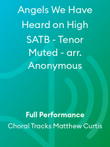 Angels We Have Heard on High SATB - Tenor Muted - arr. Anonymous