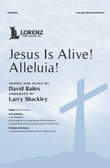 Jesus Is Alive! Alleluia!