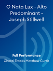 O Nata Lux - Alto Predominant - Joseph Stillwell