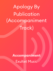 Apology By Publication (Accompaniment Track)
