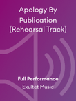 Apology By Publication (Rehearsal Track)