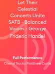Let Their Celestial Concerts Unite SATB - Balanced Voices - George Frideric Handel