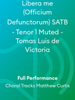 Libera me (Officium Defunctorum) SATB - Tenor 1 Muted - Tomas Luis de Victoria