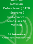 Libera me (Officium Defunctorum) SATB - Soprano 2 Predominant - Tomas Luis de Victoria