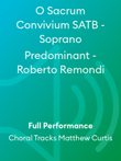O Sacrum Convivium SATB - Soprano Predominant - Roberto Remondi