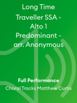 Long Time Traveller SSA - Alto 1 Predominant - arr. Anonymous