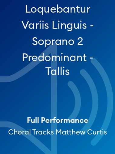 Loquebantur Variis Linguis - Soprano 2 Predominant - Tallis