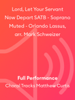 Lord, Let Your Servant Now Depart SATB - Soprano Muted - Orlando Lassus, arr. Mark Schweizer