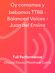 Oy comamos y bebamos TTBB - Balanced Voices - Juan del Ensina