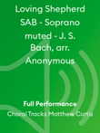 Loving Shepherd SAB - Soprano muted - J. S. Bach, arr. Anonymous