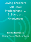 Loving Shepherd SAB - Bass Predominant - J. S. Bach, arr. Anonymous