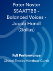 Pater Noster SSAATTBB - Balanced Voices - Jacob Handl (Gallus)