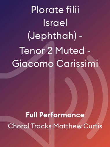 Plorate filii Israel (Jephthah) - Tenor 2 Muted - Giacomo Carissimi