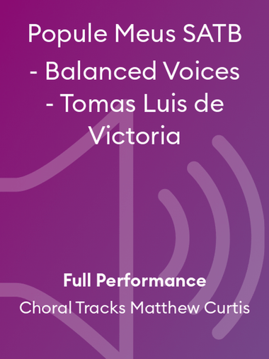 Popule Meus SATB - Balanced Voices - Tomas Luis de Victoria