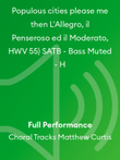 Populous cities please me then L'Allegro, il Penseroso ed il Moderato, HWV 55) SATB - Bass Muted - H