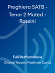 Preghiera SATB - Tenor 2 Muted - Rossini