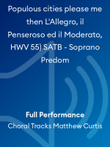Populous cities please me then L'Allegro, il Penseroso ed il Moderato, HWV 55) SATB - Soprano Predom