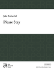 Please Stay - SATB Edition