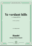 Handel-Ye verdant hills,from 'Susanna,HWV 66',in c sharp minor