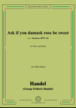 Handel-Ask if yon damask rose be sweet,from 'Susanna,HWV 66',in e flat minor
