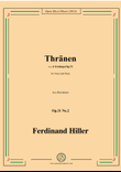 F. Hiller-Thränen(Ich habe,bevor der Morgen),Op.31 No.2,in e flat minor