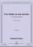 G. Fauré-Une Sainte en son aureole,in F Major