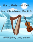 Harp, Flute and Cello for Christmas, Book 2