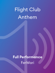 Flight Club Anthem