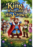 The King Who Lost His Crown (Interactive Classroom Musical)