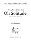 PURCELL: Oh Solitude! Z. 406 (transposed to B-flat minor)