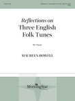 Reflections on Three English Folk Tunes (Downloadable)