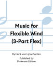 Music for Flexible Wind (3-Part Flex)