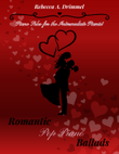 Romantic Pop Piano Ballads: Piano Solos for the Intermediate Pianist (Piano Book)