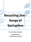 Recycling Jive - Songs of Springtime