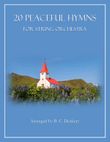 20 Peaceful Hymns for String Orchestra